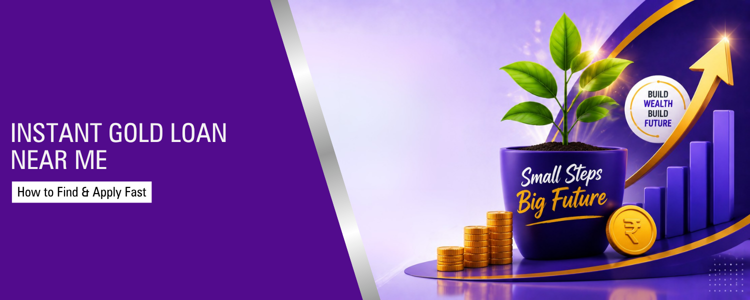 Instant Gold Loan Near Me: How to Find, Apply & Get Quick Access to Funds
